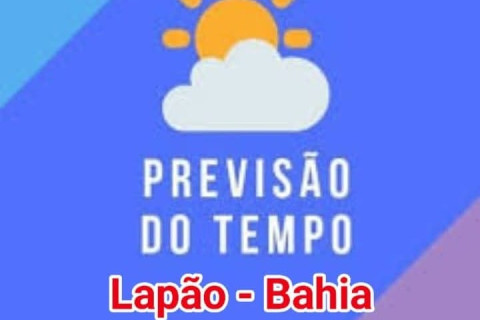 LAPÃO: Confira previsão 05 a 09/02